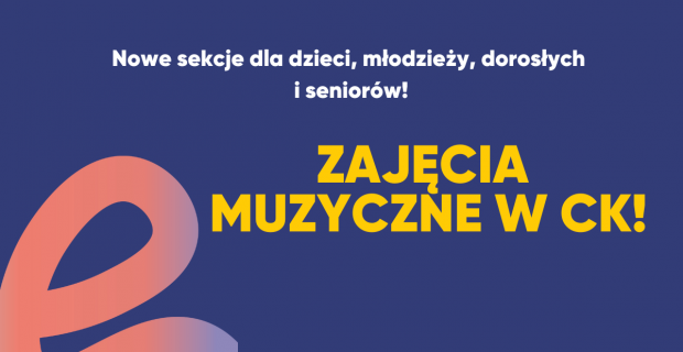 Zajęcia muzyczne w CK!