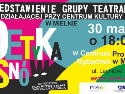 Poetyka Snów – spektakl grupy teatralnej działającej przy CK w Mielnie