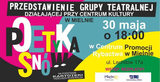Poetyka Snów – spektakl grupy teatralnej działającej przy CK w Mielnie