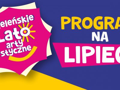 Mieleńskie Lato Lato Artystyczne PROGRAM NA LIPIEC