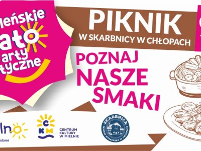 Piknik “Poznaj nasze smaki” w Skarbnicy Wioski Rybackiej w Chłopach