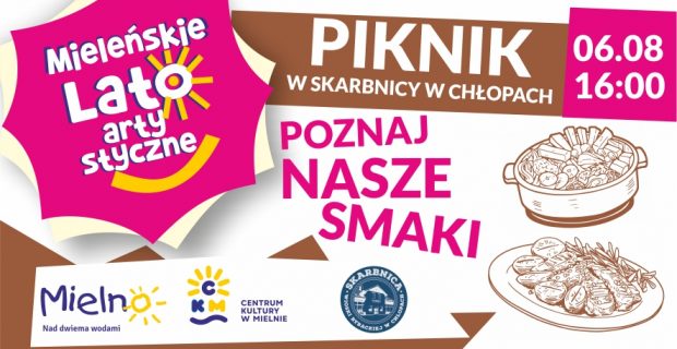 Piknik “Poznaj nasze smaki” w Skarbnicy Wioski Rybackiej w Chłopach