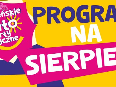 Program Mieleńskiego Lata Artystycznego na sierpień