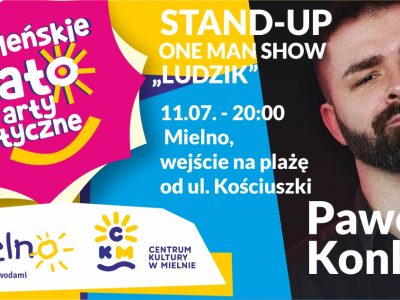 STAND-UP ONE MAN SHOW “LUDZIK” 11. 07 – 20:00