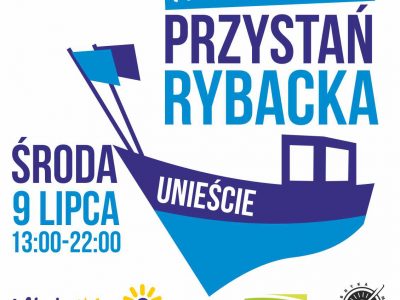 Artystyczna Przystań Rybacka w Unieściu