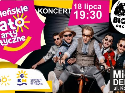 KONCERT BIG BIKE ORCHESTRA 18 lipca  19:30 na deptaku w Mielnie ul. Kościuszki
