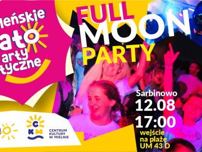 Full Moon Party w Sarbinowie
