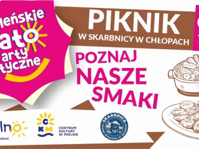 Piknik “Poznaj nasze smaki” w Skarbnicy Wioski Rybackiej w Chłopach