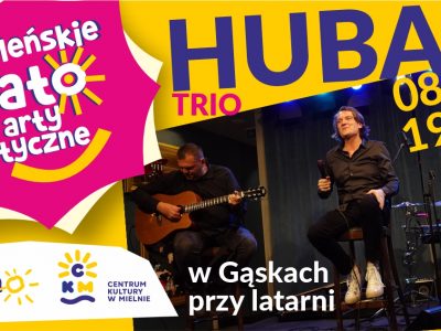 Hubas Trio w Gąskach!