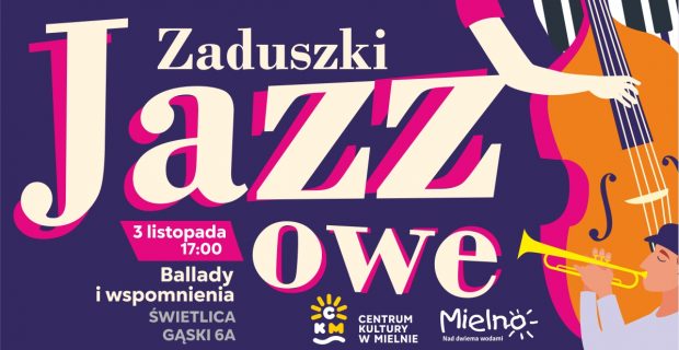 Zaduszki Jazzowe – Ballady i Wspomnienia