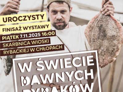 „W świecie dawnych rybaków” – finisaż wystawy