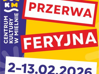 Przerwa feryjna w Centrum Kultury w Mielnie